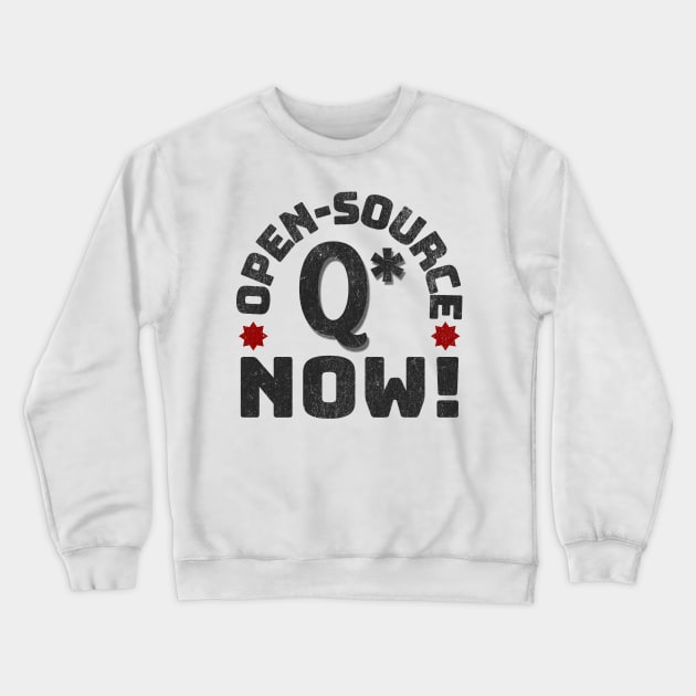 Open-Source Q* Now! Crewneck Sweatshirt by Distinct Designs NZ